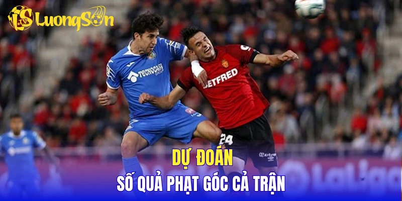 Dự đoán số quả phạt góc cả trận 