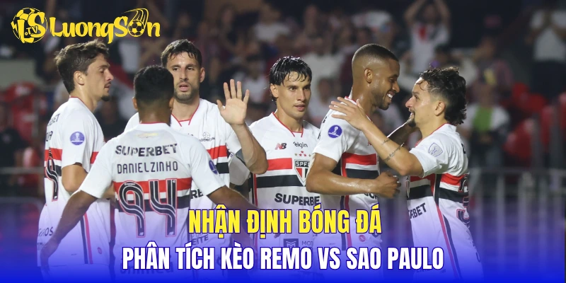 Nhận định bóng đá, phân tích kèo Remo vs Sao Paulo