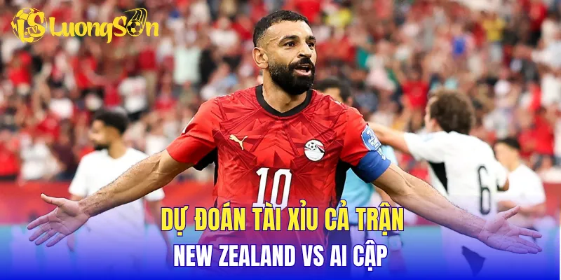 Dự đoán tài xỉu cả trận New Zealand vs Ai Cập