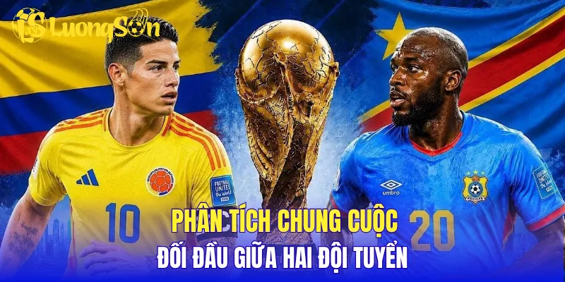 Phân tích chung cuộc đối đầu giữa hai đội tuyển