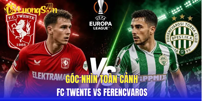Góc nhìn toàn cảnh FC Twente vs Ferencvaros