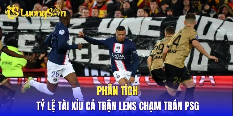 Phân tích tỷ lệ tài xỉu cả trận Lens chạm trán PSG